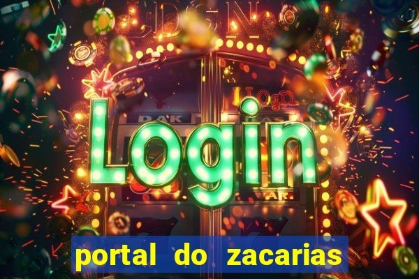 portal do zacarias mais 18